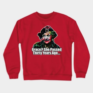 Grace? She Passed - Aunt Bethany Christmas Design Crewneck Sweatshirt